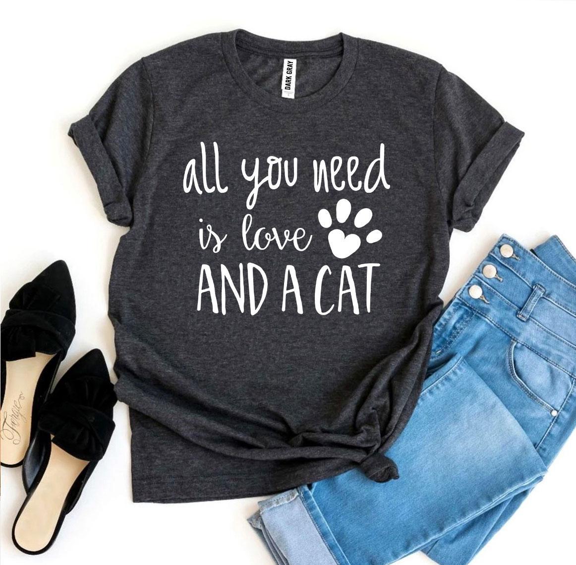 T-Shirt Femme 'All You Need Is Love And a Cat' - Coton Doux - Cadeau Chat